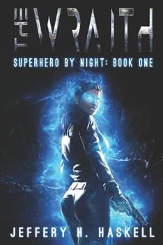 The Wraith - Book #1 of the Superhero by Night