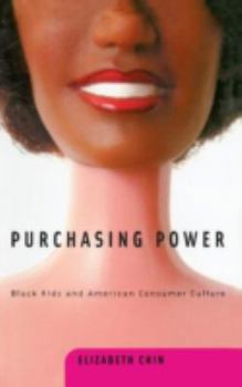 Paperback Purchasing Power: Black Kids and American Consumer Culture Book