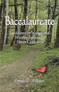 Paperback Baccalaureate: Guidelines for Inspirational Worship Services to Honor Graduates Book