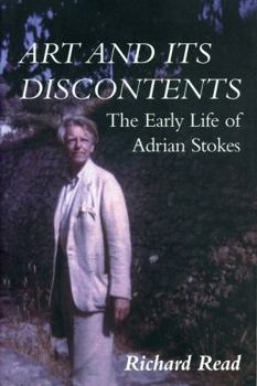 Art and Its Discontents: The Early Life of Adrian Stokes