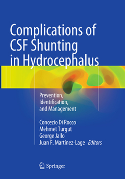 Paperback Complications of CSF Shunting in Hydrocephalus: Prevention, Identification, and Management Book