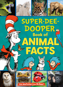 Hardcover The Cat in the Hat's Learning Library Super-Dee-Dooper Book of Animal Facts Book