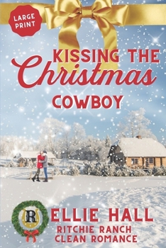 Paperback Kissing the Christmas Cowboy Book