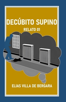 Paperback DECÚBITO SUPINO. Relato 01 [Spanish] Book
