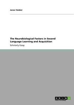 Paperback The Neurobiological Factors in Second Language Learning and Acquisition Book