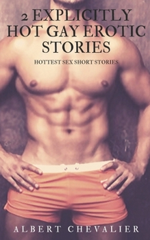 Paperback 2 Explicitly Hot Gay Erotic Stories: Hottest Sex Short Stories Book