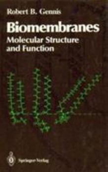 Hardcover Biomembranes: Molecular Structure and Function (Springer Advanced Texts in Chemistry) Book