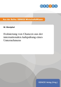 Paperback Evaluierung von Chancen aus der internationalen Aufspaltung eines Unternehmens [German] Book