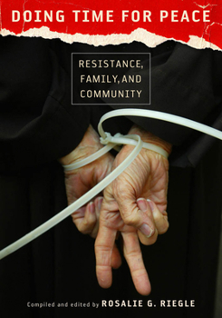 Paperback Doing Time for Peace: Resistance, Family, and Community Book