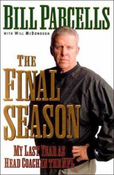 Hardcover The Final Season: My Last Year as Head Coach in the NFL Book