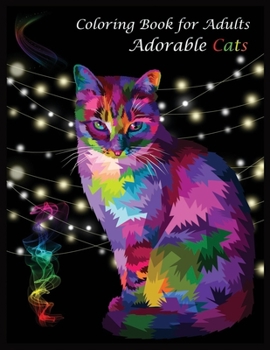Paperback Coloring Book for Adults Adnorable CATS: cat Coloring Book for Adults Relaxation Book