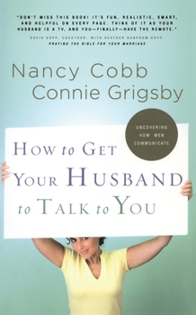 Paperback How to Get Your Husband to Talk to You Book