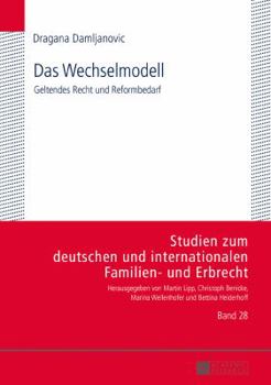 Hardcover Das Wechselmodell: Geltendes Recht und Reformbedarf [German] Book