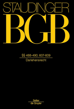 Hardcover §§ 488-490; 607-609: (Darlehensrecht) [German] Book