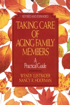Paperback Taking Care of Aging Family Members, Rev. Ed.: A Practical Guide Book