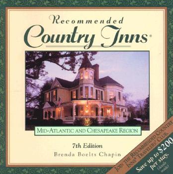 Paperback Recommended Country Inns Mid-Atlantic and Chesapeake Region: Delaware, Maryland, New Jersey, New York, Pennsylvania, Virginia, Washington, D.C., West Virginia (7th ed) Book
