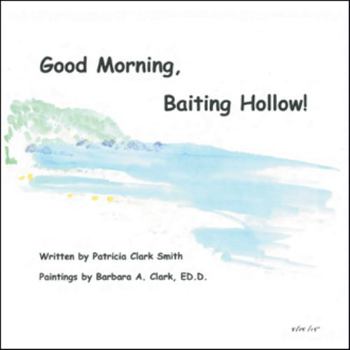 Paperback Good Morning, Baiting Hollow! Book