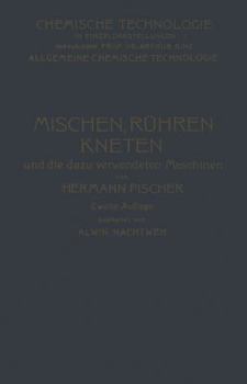 Paperback Mischen Rühren, Kneten Und Die Dazu Verwendeten Maschinen [German] Book