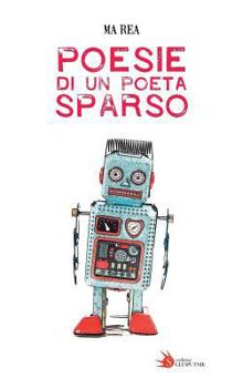 Paperback Poesie di un poeta sparso [Italian] Book