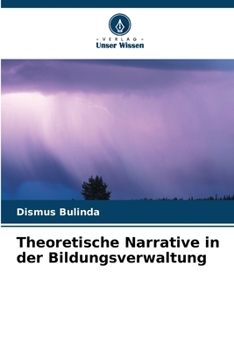Paperback Theoretische Narrative in der Bildungsverwaltung [German] Book