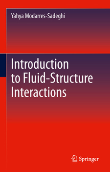 Hardcover Introduction to Fluid-Structure Interactions Book