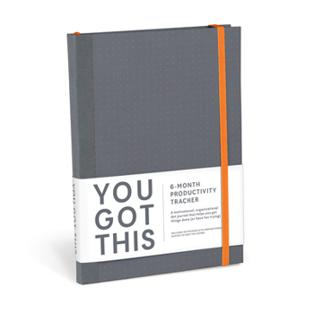 Misc. You Got This Journal - A 6-Month Productivity Tracker Dot-Grid Journal Book