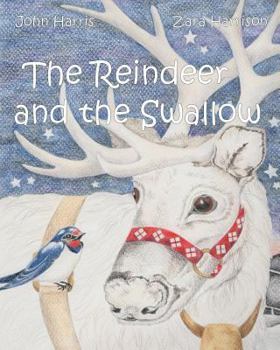 Paperback The Reindeer and the Swallow Book