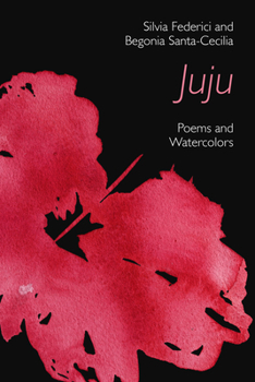 Paperback Juju: Poems and Watercolors Book