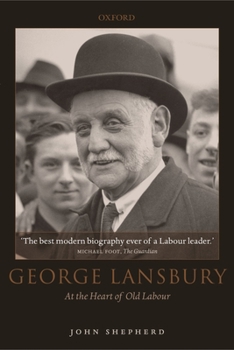 Paperback George Lansbury: At the Heart of Old Labour Book