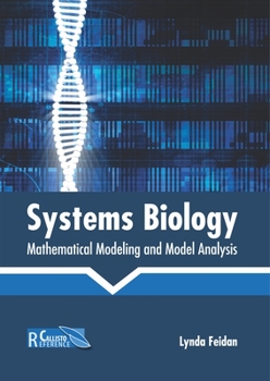 Hardcover Systems Biology: Mathematical Modeling and Model Analysis Book
