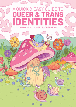 A Quick & Easy Guide to Queer & Trans Identities - Book  of the Quick & Easy Guides