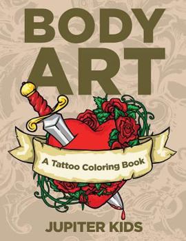 Paperback Body Art: A Tattoo Coloring Book