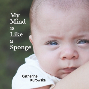Paperback My Mind is Like a Sponge Book