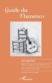 Paperback Guide du flamenco: Quatrième édition (French Edition) [French] Book