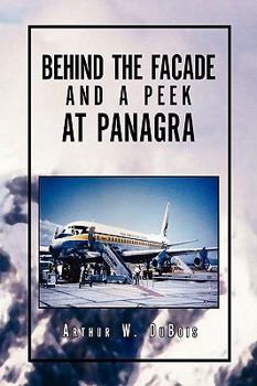 Paperback Behind the Facade and a Peek at Panagra Book