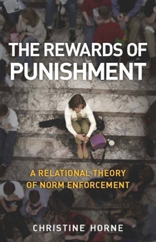 Paperback The Rewards of Punishment: A Relational Theory of Norm Enforcement Book