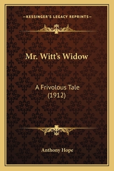 Paperback Mr. Witt's Widow: A Frivolous Tale (1912) Book