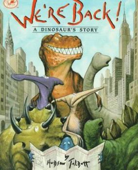 Paperback We're Back! a Dinosaur's Story (Dragonfly Books) Book