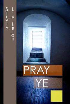 Paperback Pray Ye: He That Promised Is Faithful Book