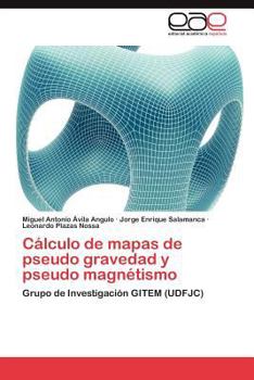 Paperback Cálculo de mapas de pseudo gravedad y pseudo magnétismo [Spanish] Book