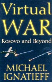 Hardcover Virtual War: Kosovo and Beyond Book