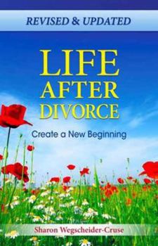 Paperback Life After Divorce: Create a New Beginning Book