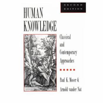 Paperback Human Knowledge: Classical and Contemporary Approaches Book