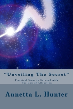 Paperback "Unveiling The Secret": Practical Steps to Success with The Law of Attraction Book