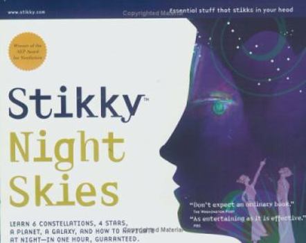 Paperback Stikky Night Skies: Learn 6 Constellations, 4 Stars, a Planet, a Galaxy, and How to Navigate at Night--In One Hour, Guar Book