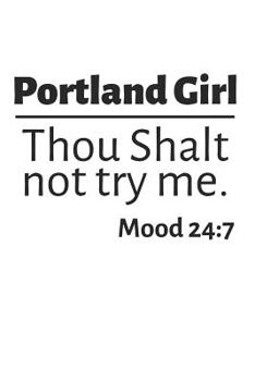 Portland Girl: Funny Portland Gifts for Women