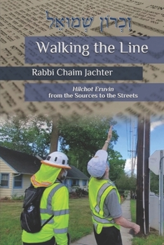 Paperback Walking the Line: Hilchot Eruvin from the Sources to the Streets Book