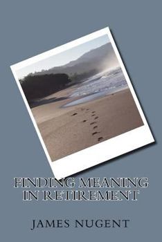 Paperback Finding Meaning in Retirement Book