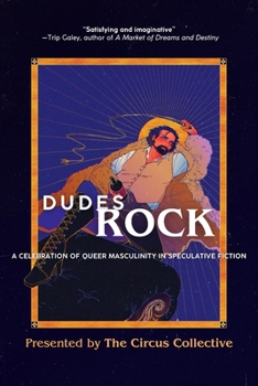 Paperback Dudes Rock: A Celebration of Queer Masculinity in Speculative Fiction Book