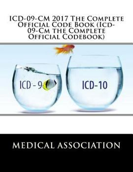 Paperback ICD-09-CM 2017 The Complete Official Code Book (Icd-09-Cm the Complete Official Codebook) Book